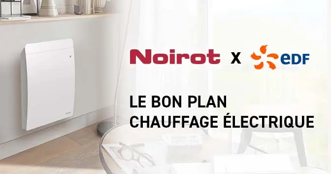 Bon plan chauffage noirot
